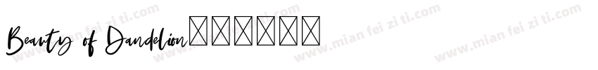 Beauty of Dandelion字体转换